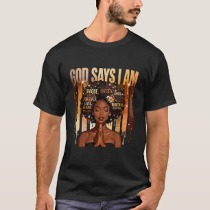 God Says I Am Chosen Loved Black Woman Faith Desig T-Shirt