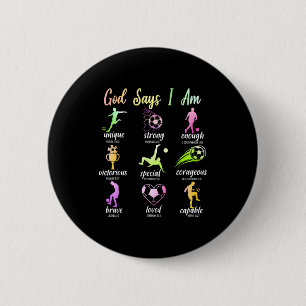 God Says I Am Christian Bible Verse Religious Socc 6 Cm Round Badge
