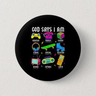 God Says I Am Christian Men Women Kids Retro 80s 9 6 Cm Round Badge