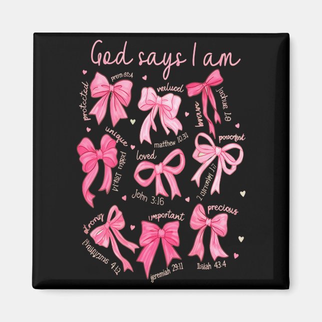 God Says I Am Coquette Bow Coquette Bow Fall Valen Magnet (Front)