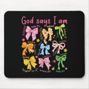 God Says I Am Coquette Bow Floral Christian Mother Mouse Mat