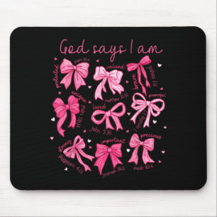 God Says I Am Coquette Bow Girl Women Kids Mouse Mat