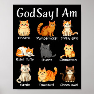 God Says I Am Cute Cat Women Men Poster