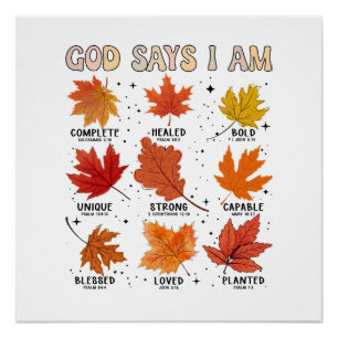 God says I am fall autumn harvest falling leaf Hal Poster