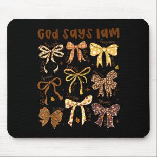 God Says I Am Fall Coquette Bow Thanksgiving Chris Mouse Mat
