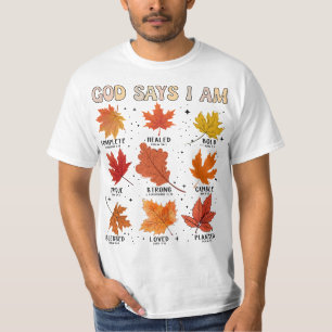 God says I am fall harvest thanksgiving thankful T-Shirt