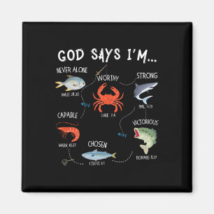God Says I Am Fishing Christian Fisher Bible Verse Magnet