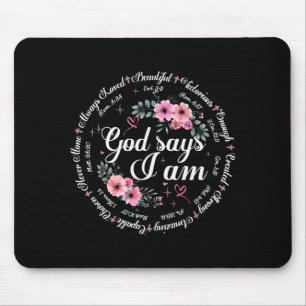 God Says I Am Floral Bible Verse Religious Christi Mouse Mat