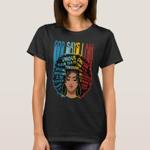 God Says I Am For Black Woman Who Is Unique And St T-Shirt