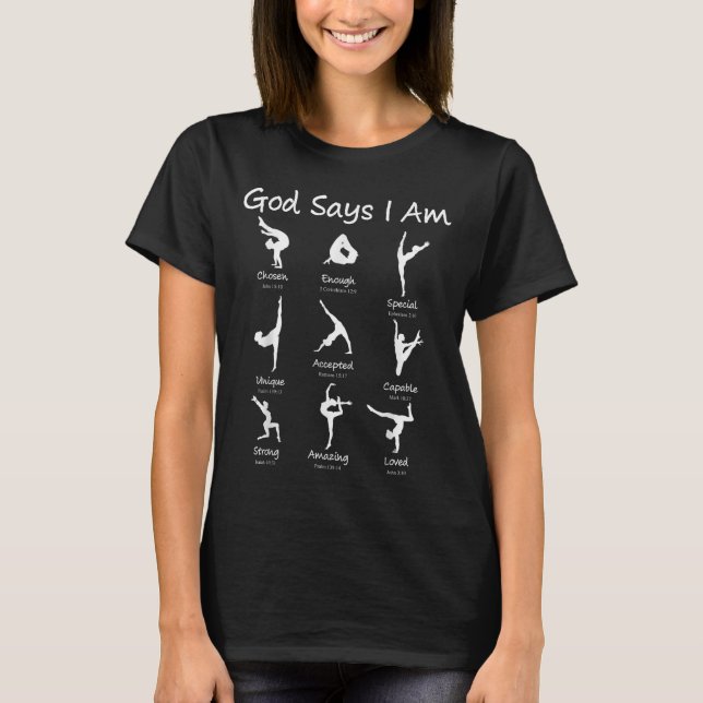 God Says I Am Gymnastics Teen Girl Toddler Cute Ch T-Shirt (Front)