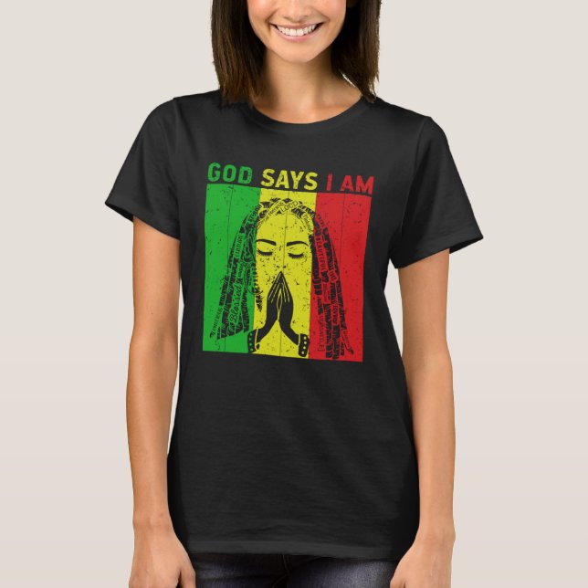 God says i am Locd rastafarian rasta dreadlocks  2 T-Shirt (Front)