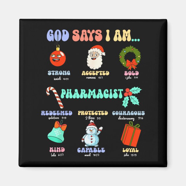 God Says I Am Pharmacist Christmas Pharmacy Tech C Magnet (Front)