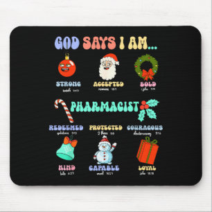 God Says I Am Pharmacist Christmas Pharmacy Tech C Mouse Mat