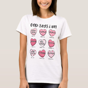 God Says I Am Valentine Candy Christian Religious  T-Shirt