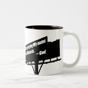 God Says Quit It Billboard mug