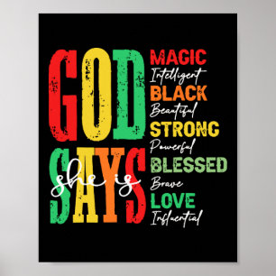 God Says She Is Magic Intelligent Black Beautiful  Poster