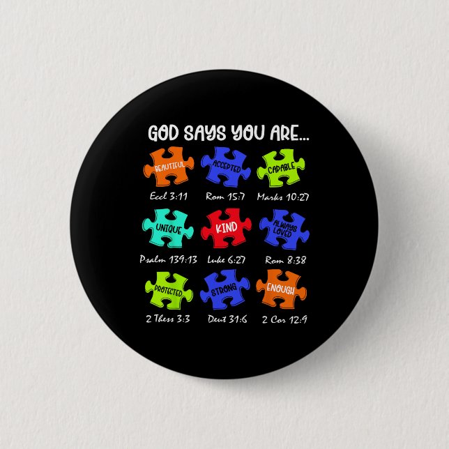 God Says You Are Autism Awareness Puzzle Be Kind C 6 Cm Round Badge (Front)