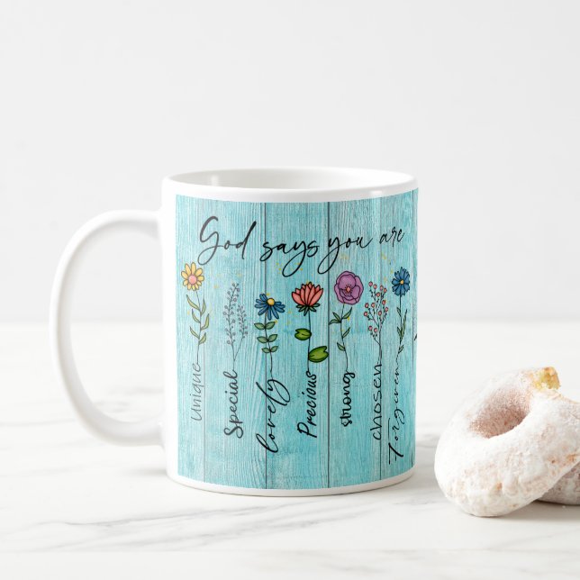 "God says you are..." Christian Faith Design  Coffee Mug (With Donut)