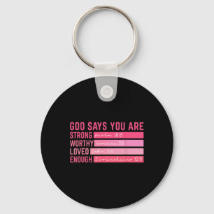 God Says You Are Christian Valentine Key Ring