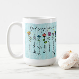 "God says you are..." Customisable Faith Design Coffee Mug