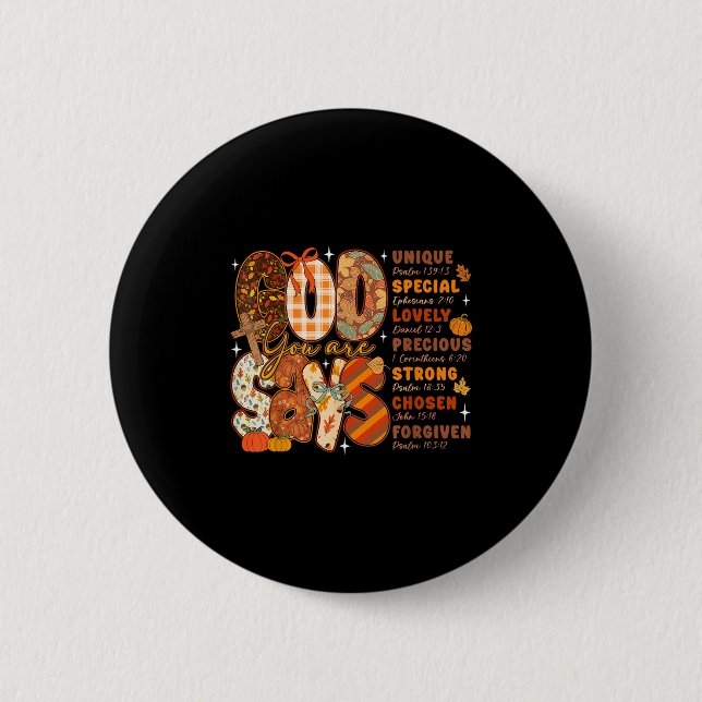 God Says You Are Fall Vibes Autumn Religious Chris 6 Cm Round Badge (Front)