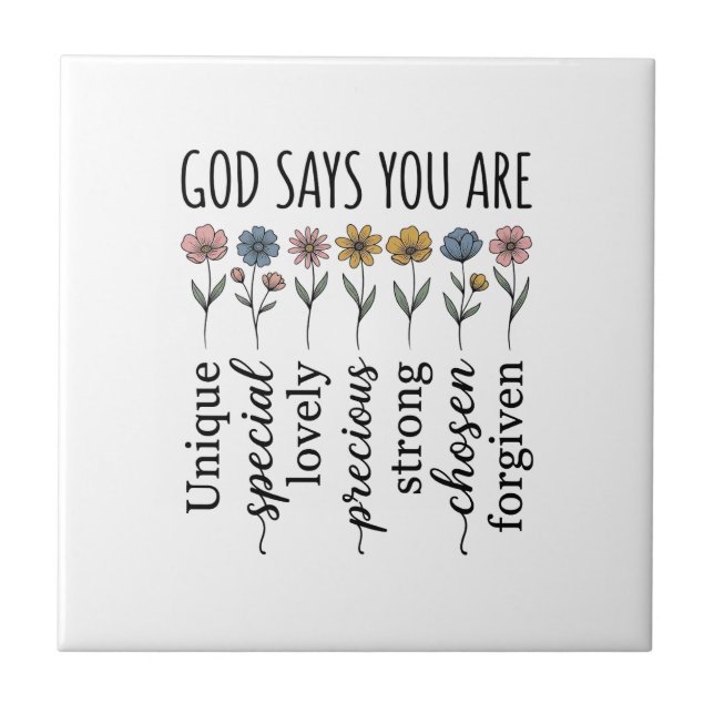 God Says You Are Floral Christian Vector Design_1 Tile (Front)