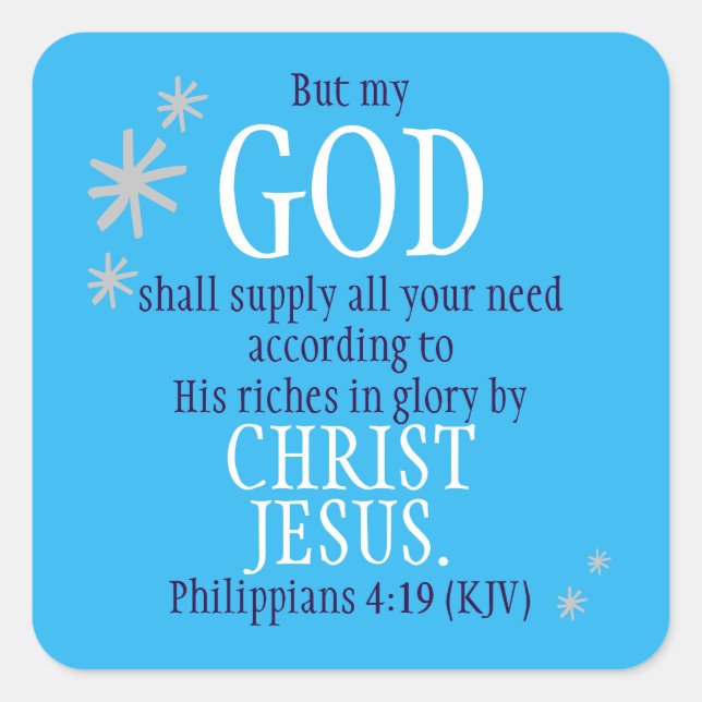 GOD Shall Supply Scripture Snowflake Weather Square Sticker (Front)