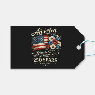 God Shed His Grace On Thee USA 250th Anniversary Gift Tags