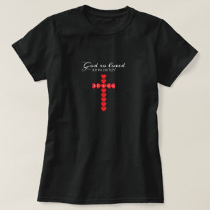 God So Loved the World Red Heart Cross Black T-Shirt