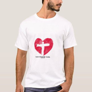 God so loved the World T-Shirt