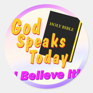 God Speaks Today Classic Round Sticker
