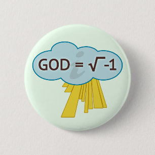 God = Square Root of -1 Pin-Back Button