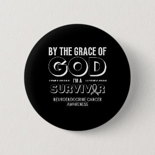 God Survivor Neuroendocrine Cancer Awareness  6 Cm Round Badge