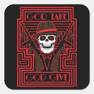 God Take, God Give Square Sticker