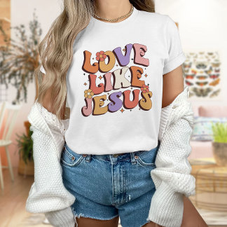 God Tee, Disciple Shirt,Love Like Jesus T-Shirt