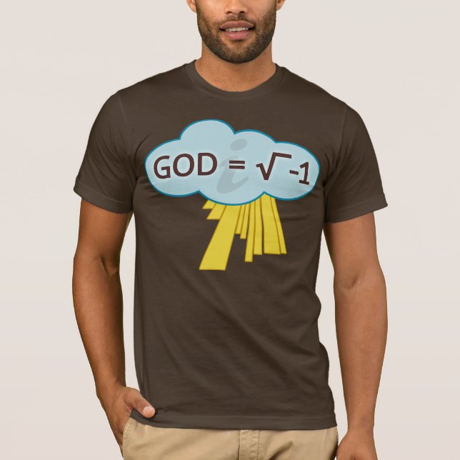 God = the Square Root of -1 Shirt (Front)