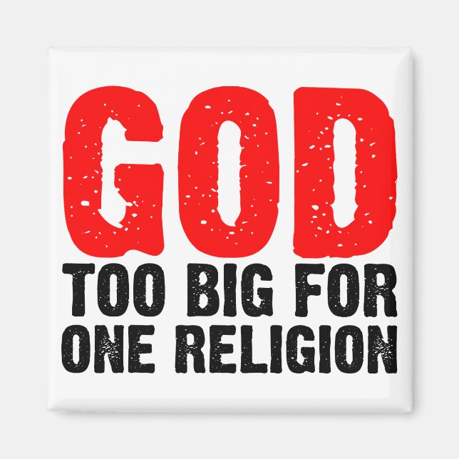 GOD TOO BIG FOR ONE RELIGION MAGNET (Front)