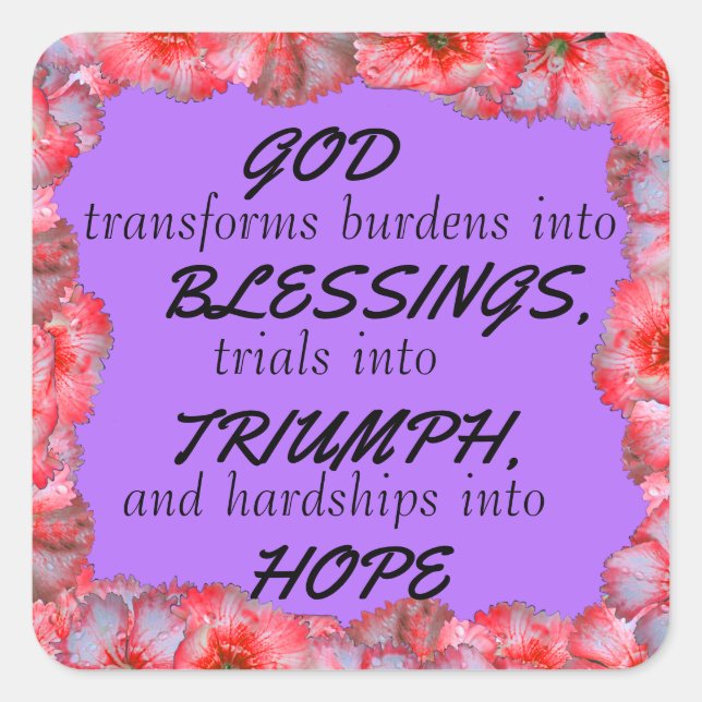 GOD TRANSFORMS BLESSINGS SQUARE STICKER (Front)