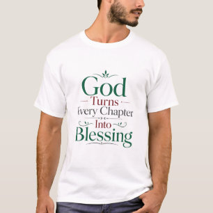 God Turns Every Chapter Into Blessing Scripture T-Shirt