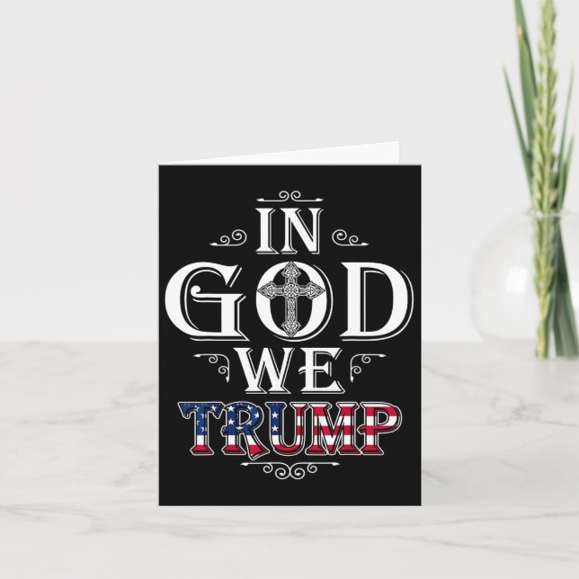 God We Trump 2024 American Flag Patriotic Christia Card (Front)
