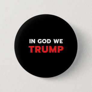 God We Trump Trump Pro President Donald Trump Supp 6 Cm Round Badge