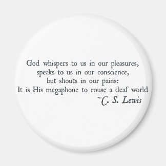 God Whispers to us in our Pleasures Magnet