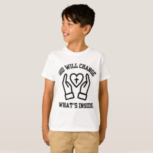God Will Change What's Inside Boy's T-Shirt