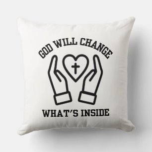 God Will Change What's Inside Cushion