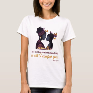 God will comfort you T-Shirt