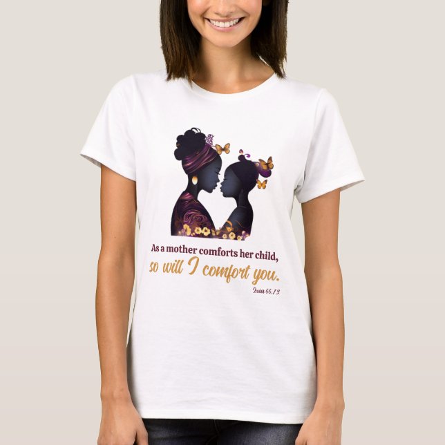 God will comfort you T-Shirt (Front)