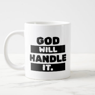 God Will Handle It.   Christian Pastor Church Gift Large Coffee Mug