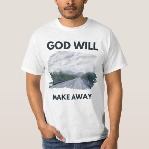 God will make away T-Shirt