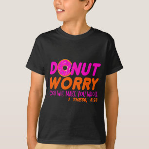 God Will Make You Whole Funny Men Women Jesus Doug T-Shirt