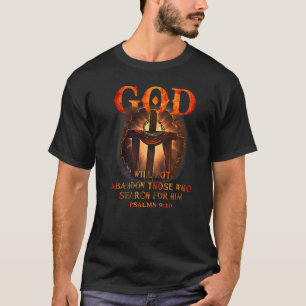 God Will Not Abandon Those Who Search For Him Bibl T-Shirt